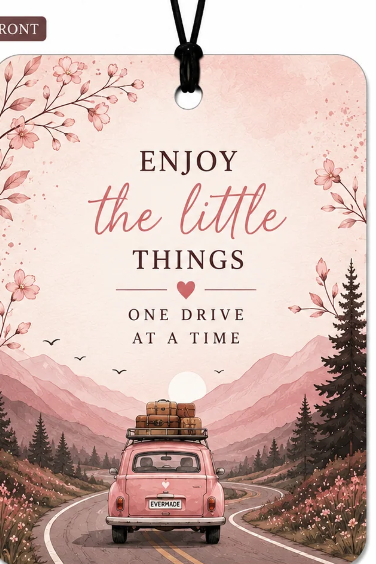 Enjoy the Little Things- Car Air Freshner
