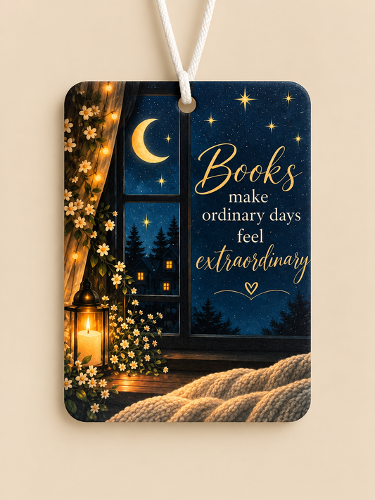Books Make Ordinary Days Extraordinary | Book Lover Air Freshener